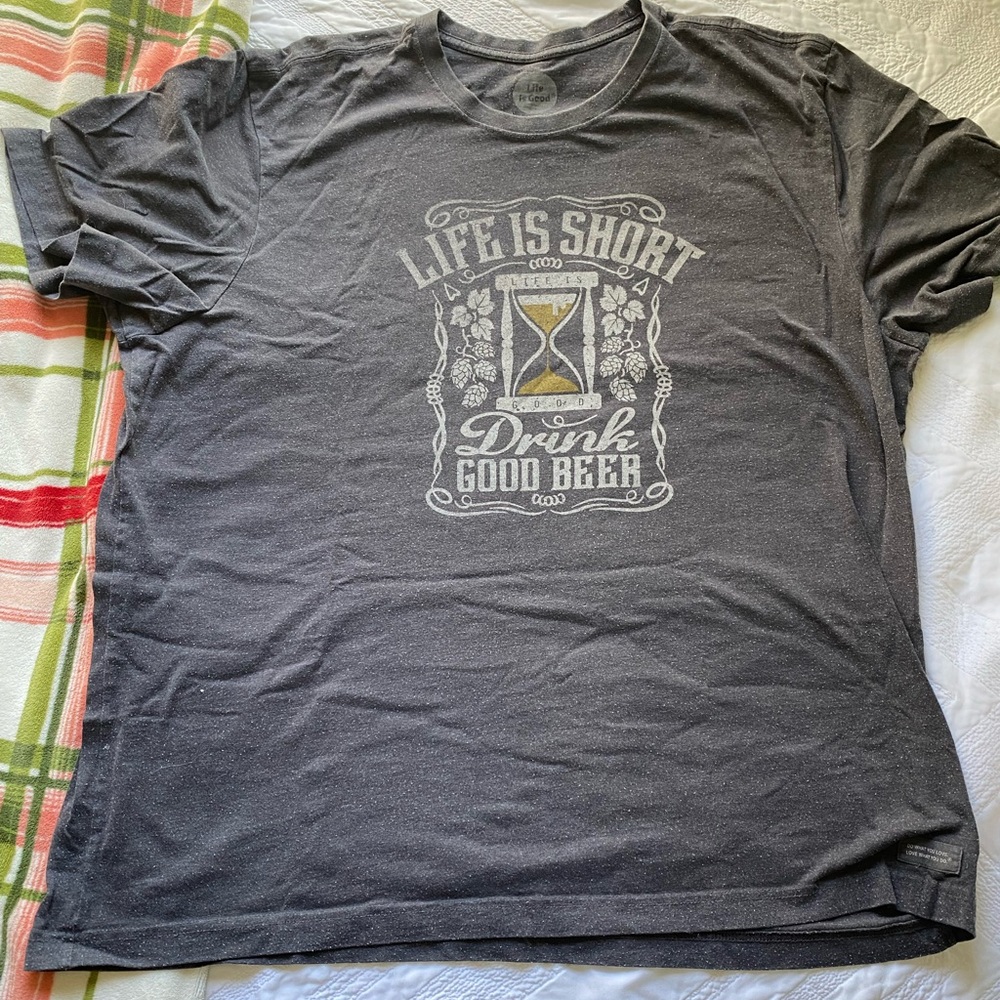 Life Is Good grey tshirt - “Life is short, drink good beer”